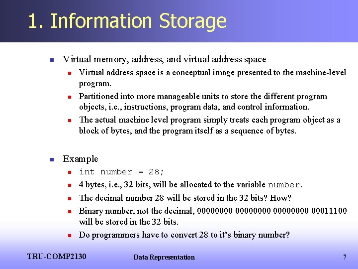 1. Information Storage n Virtual memory, address, and virtual address space n n Virtual