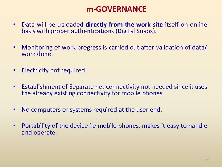 m-GOVERNANCE • Data will be uploaded directly from the work site itself on online