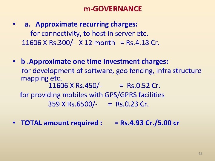 m-GOVERNANCE • a. Approximate recurring charges: for connectivity, to host in server etc. 11606