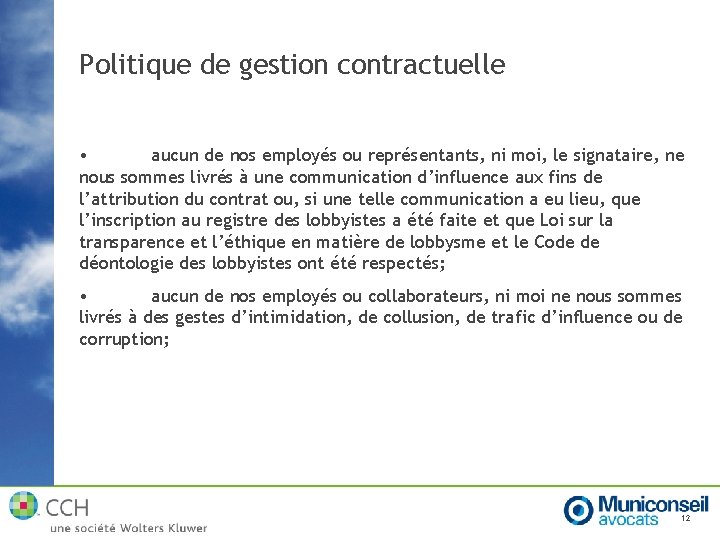 Politique de gestion contractuelle • aucun de nos employés ou représentants, ni moi, le