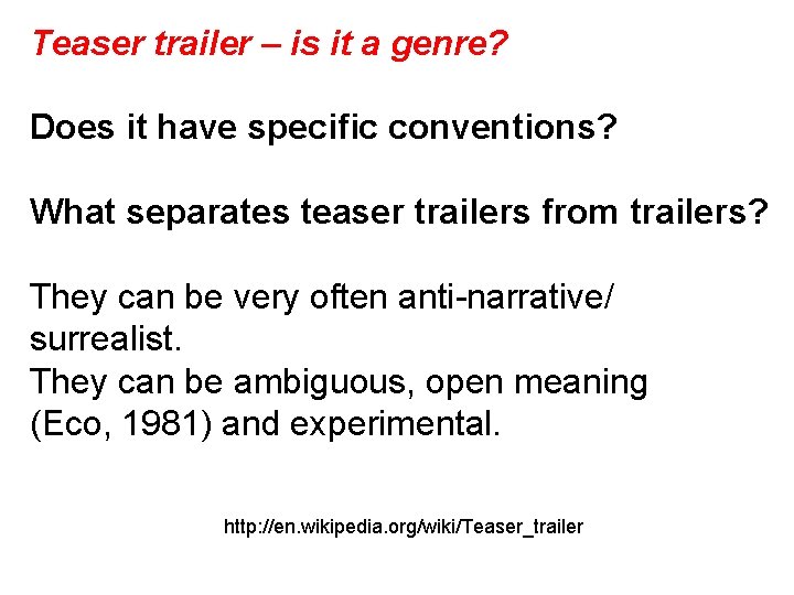 Teaser trailer – is it a genre? Does it have specific conventions? What separates