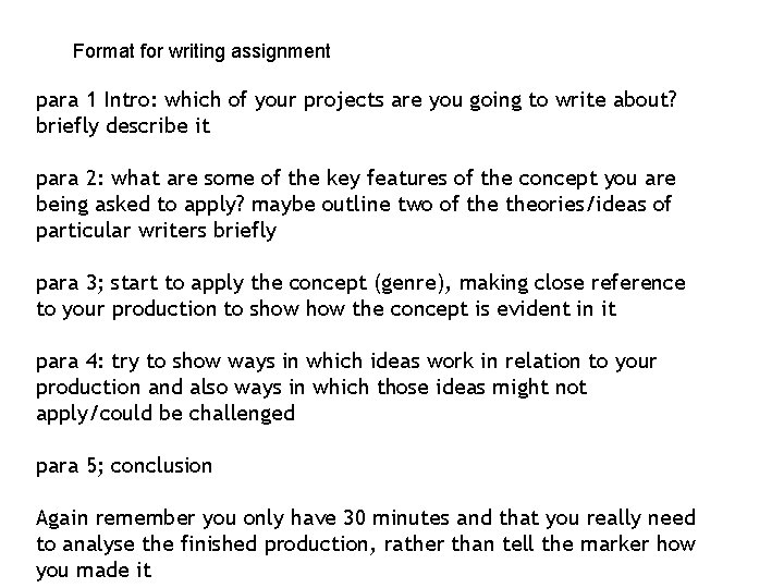 Format for writing assignment para 1 Intro: which of your projects are you going