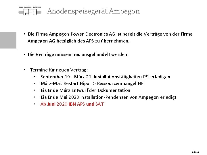 Anodenspeisegerät Ampegon • Die Firma Ampegon Power Electronics AG ist bereit die Verträge von