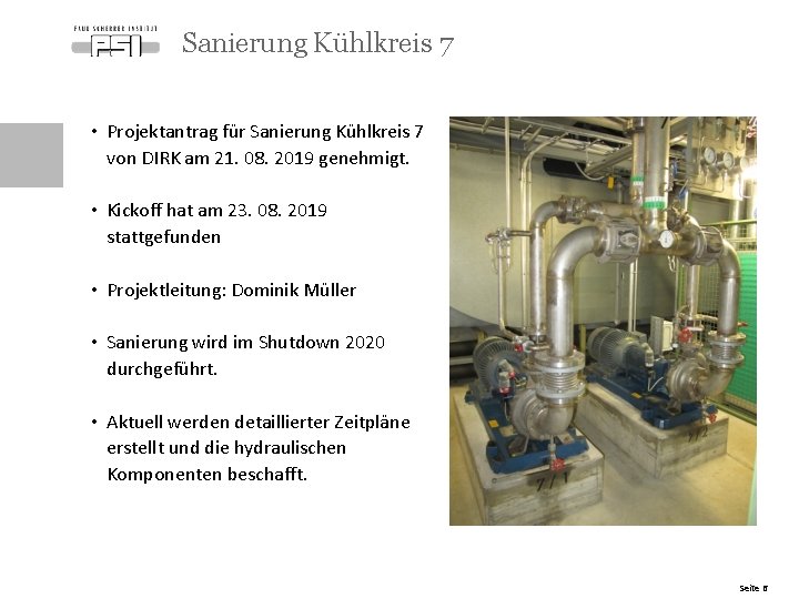 Sanierung Kühlkreis 7 • Projektantrag für Sanierung Kühlkreis 7 von DIRK am 21. 08.