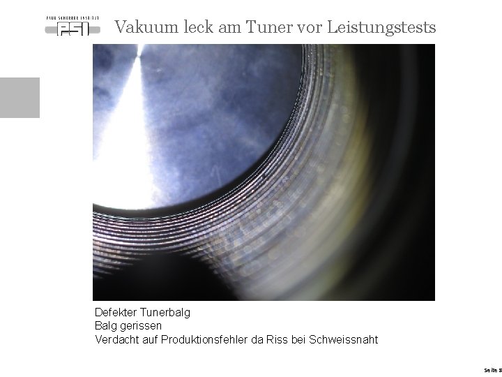 Vakuum leck am Tuner vor Leistungstests Defekter Tunerbalg Balg gerissen Verdacht auf Produktionsfehler da