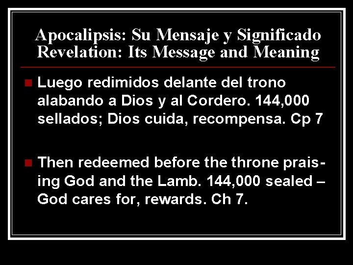 Apocalipsis: Su Mensaje y Significado Revelation: Its Message and Meaning n Luego redimidos delante