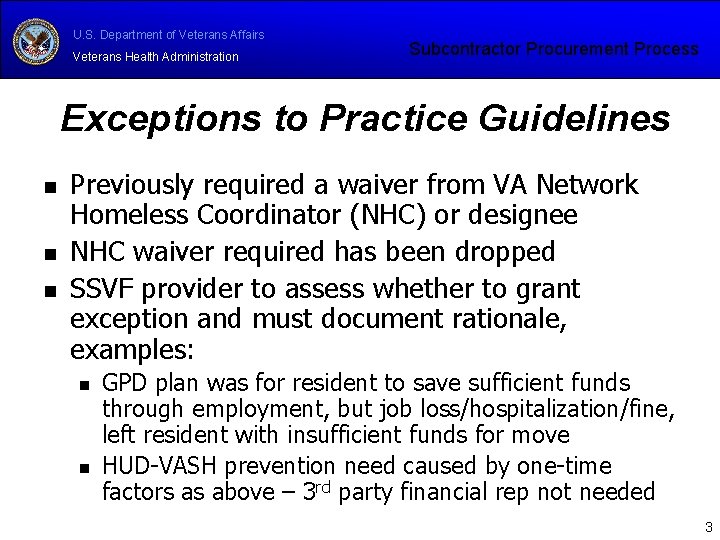 U. S. Department of Veterans Affairs Veterans Health Administration Subcontractor Procurement Process Exceptions to