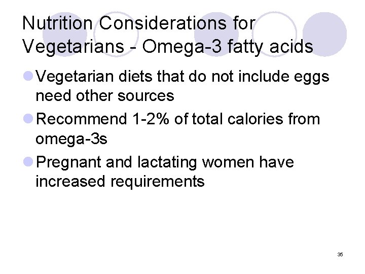 Nutrition Considerations for Vegetarians - Omega-3 fatty acids l Vegetarian diets that do not