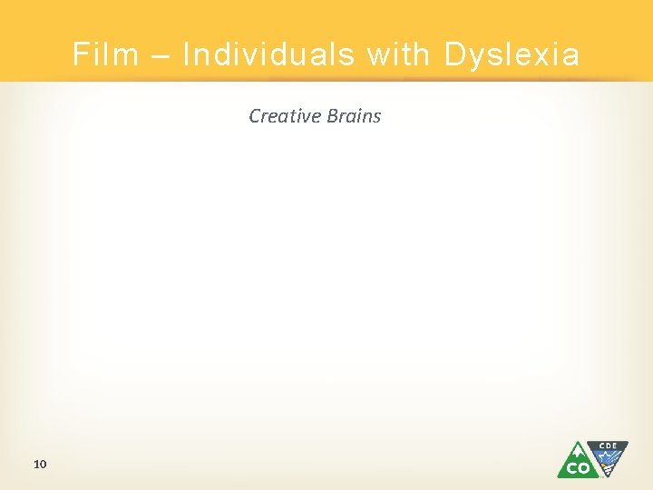 Film – Individuals with Dyslexia Creative Brains 10 Film – Individuals with Dyslexia Creative Brains 10