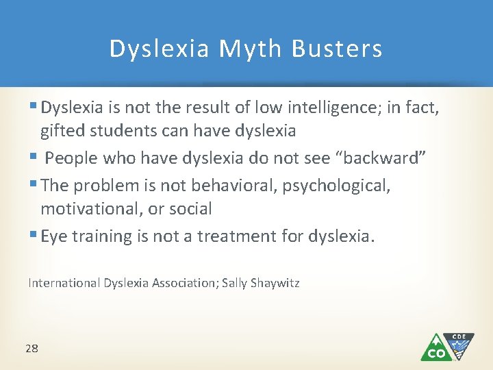 Dyslexia Myth Busters § Dyslexia is not the result of low intelligence; in fact, Dyslexia Myth Busters § Dyslexia is not the result of low intelligence; in fact,
