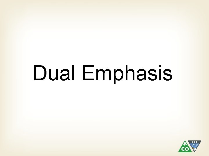Dual Emphasis Dual Emphasis