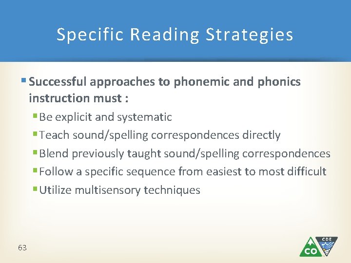 Specific Reading Strategies § Successful approaches to phonemic and phonics instruction must : § Specific Reading Strategies § Successful approaches to phonemic and phonics instruction must : §
