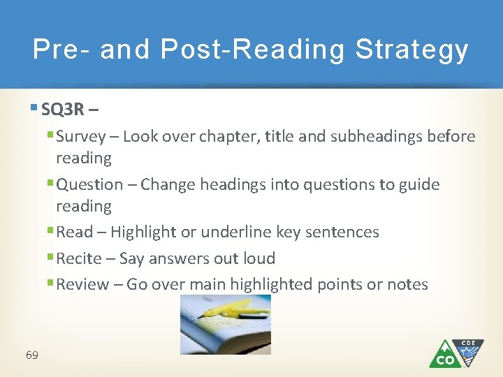 Pre- and Post-Reading Strategy § SQ 3 R – § Survey – Look over Pre- and Post-Reading Strategy § SQ 3 R – § Survey – Look over