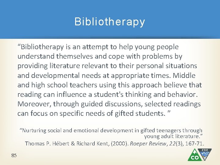 Bibliotherapy “Bibliotherapy is an attempt to help young people understand themselves and cope with Bibliotherapy “Bibliotherapy is an attempt to help young people understand themselves and cope with