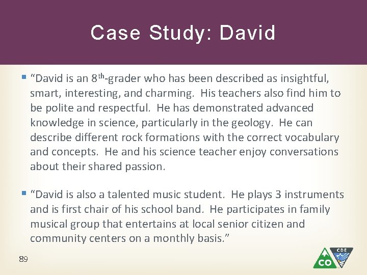 Case Study: David § “David is an 8 th-grader who has been described as Case Study: David § “David is an 8 th-grader who has been described as
