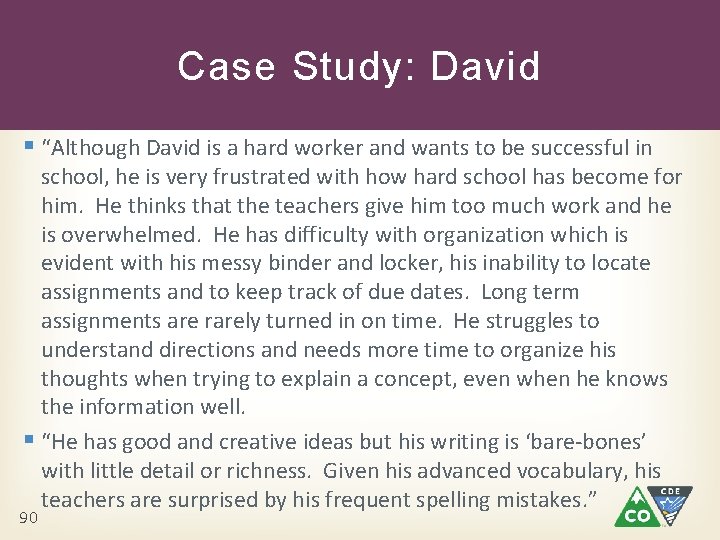 Case Study: David § “Although David is a hard worker and wants to be Case Study: David § “Although David is a hard worker and wants to be