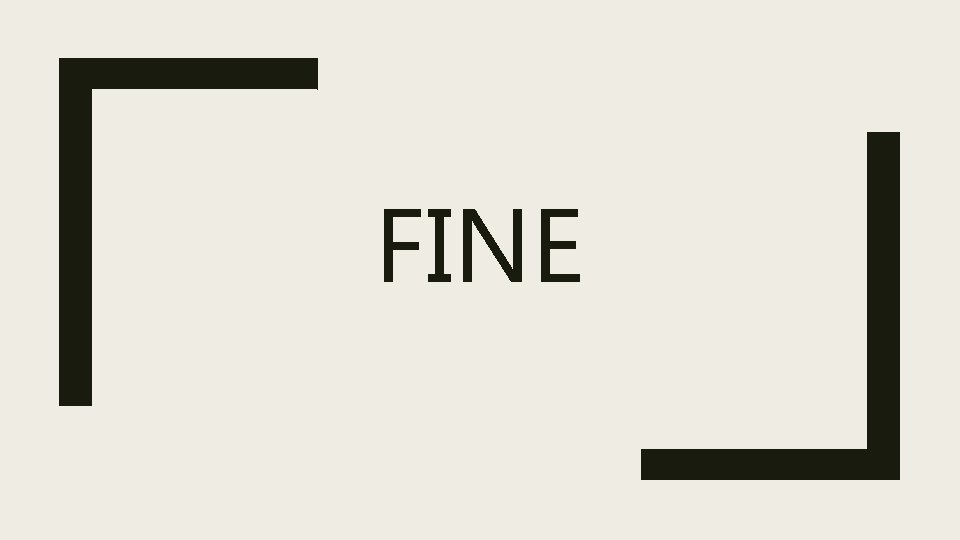 FINE 