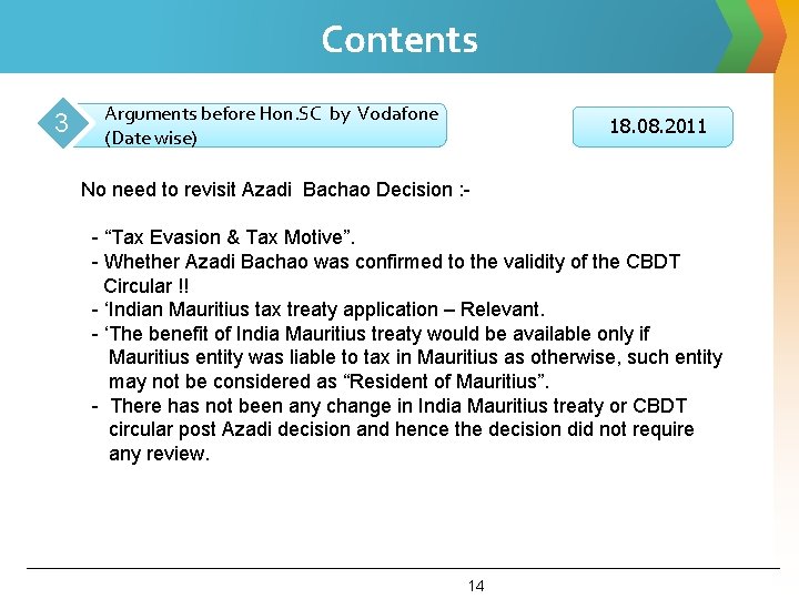 Contents 3 Arguments before Hon. SC by Vodafone (Date wise) 18. 08. 2011 No