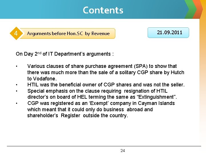 Contents 4 21. 09. 2011 Arguments before Hon. SC by Revenue On Day 2