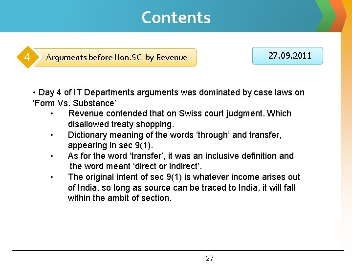 Contents 4 27. 09. 2011 Arguments before Hon. SC by Revenue • Day 4