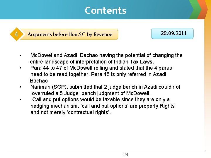 Contents 4 28. 09. 2011 Arguments before Hon. SC by Revenue • • Mc.