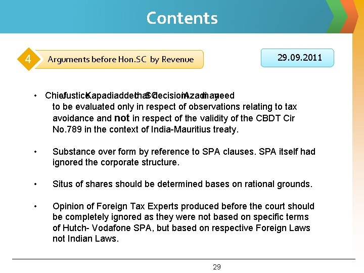 Contents 4 29. 09. 2011 Arguments before Hon. SC by Revenue • Chief Justice