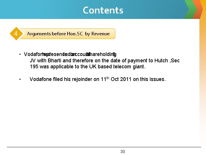 Contents 4 Arguments before Hon. SC by Revenue • Vodafone had presence India in