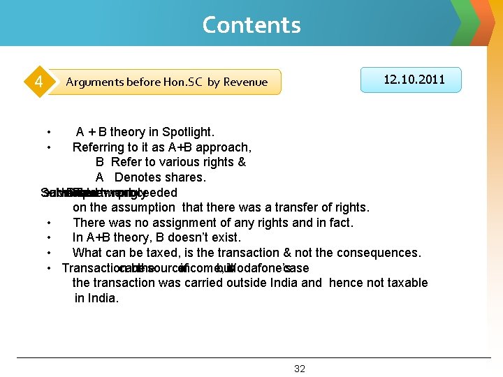 Contents 4 12. 10. 2011 Arguments before Hon. SC by Revenue • • A