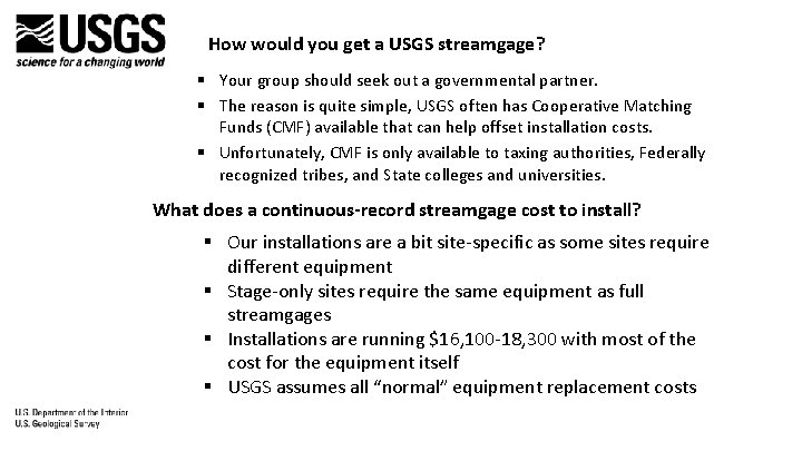 How would you get a USGS streamgage? § Your group should seek out a