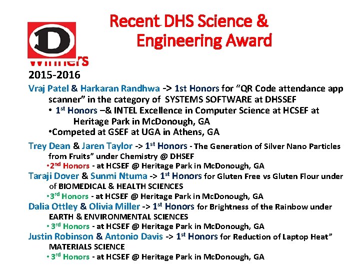 Winners Recent DHS Science & Engineering Award 2015 -2016 Vraj Patel & Harkaran Randhwa