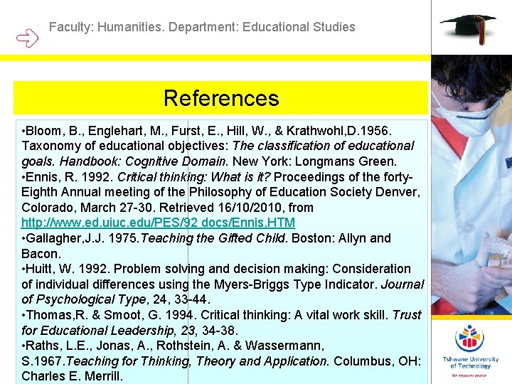 Faculty: Humanities. Department: Educational Studies References • Bloom, B. , Englehart, M. , Furst, Faculty: Humanities. Department: Educational Studies References • Bloom, B. , Englehart, M. , Furst,