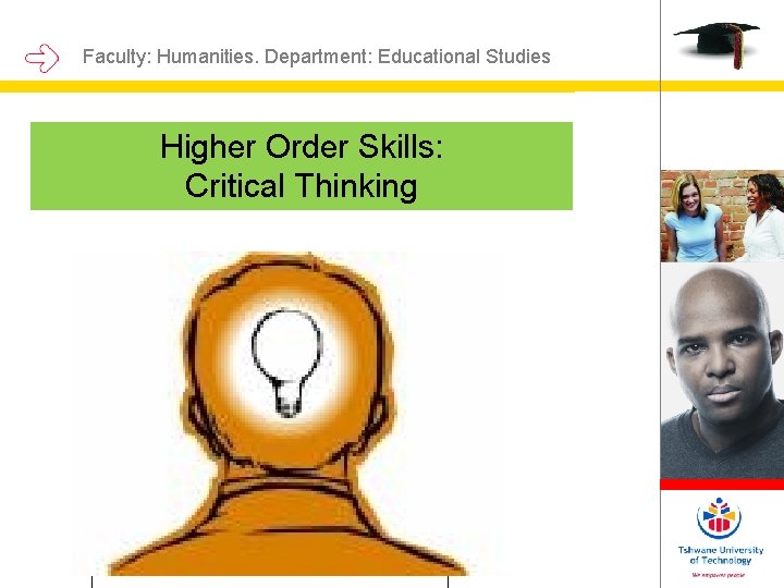 Faculty: Humanities. Department: Educational Studies Higher Order Skills: Critical Thinking Primary Photograph or Graph Faculty: Humanities. Department: Educational Studies Higher Order Skills: Critical Thinking Primary Photograph or Graph