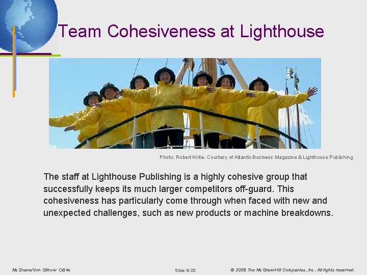 Team Cohesiveness at Lighthouse Photo: Robert Hirtie. Courtesy of Atlantic Business Magazine & Lighthouse