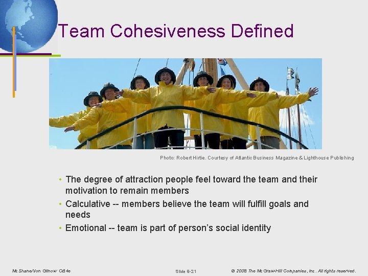 Team Cohesiveness Defined Photo: Robert Hirtie. Courtesy of Atlantic Business Magazine & Lighthouse Publishing