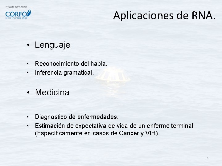 Aplicaciones de RNA. • Lenguaje • Reconocimiento del habla. • Inferencia gramatical. • Medicina