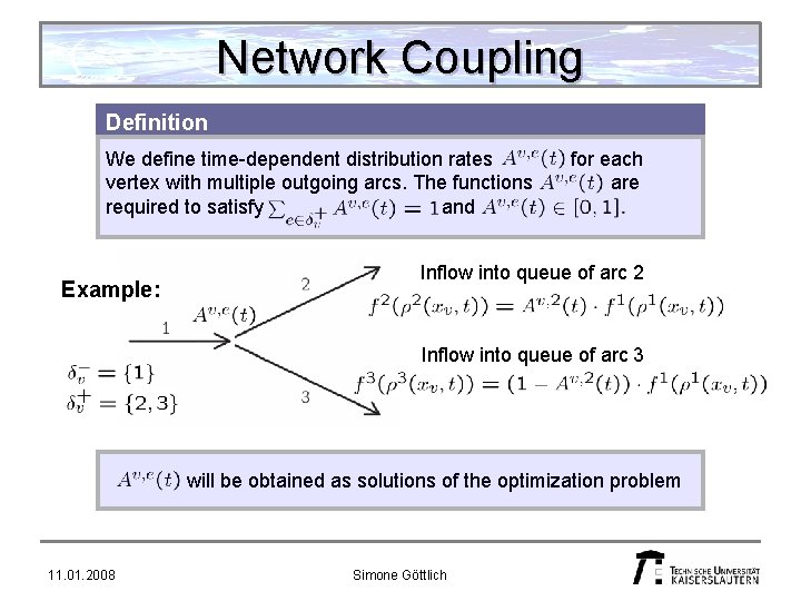 Network Coupling Definition We define time-dependent distribution rates vertex with multiple outgoing arcs. The