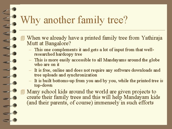 Why another family tree? 4 When we already have a printed family tree from