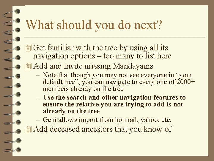What should you do next? 4 Get familiar with the tree by using all