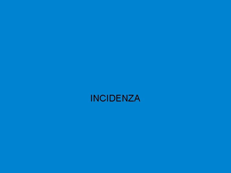 INCIDENZA 