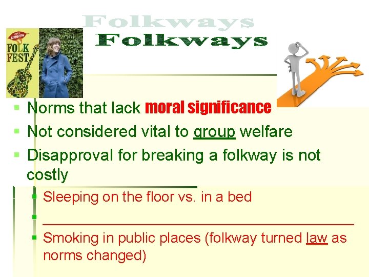 § § § Norms that lack moral significance Not considered vital to group welfare