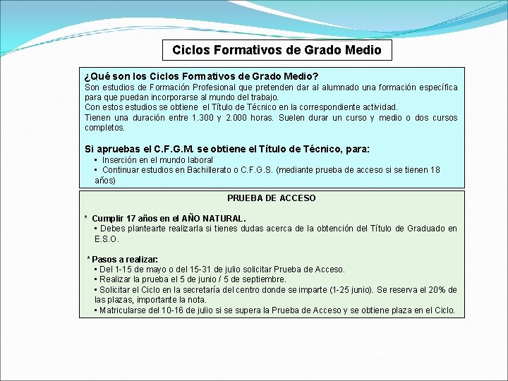  Ciclos Formativos de Grado Medio ¿Qué son los Ciclos Formativos de Grado Medio?