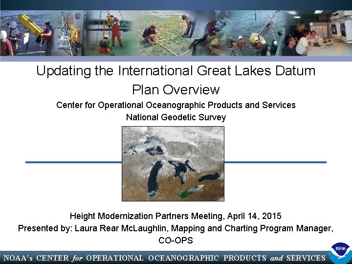 Updating the International Great Lakes Datum Plan Overview Center for Operational Oceanographic Products and