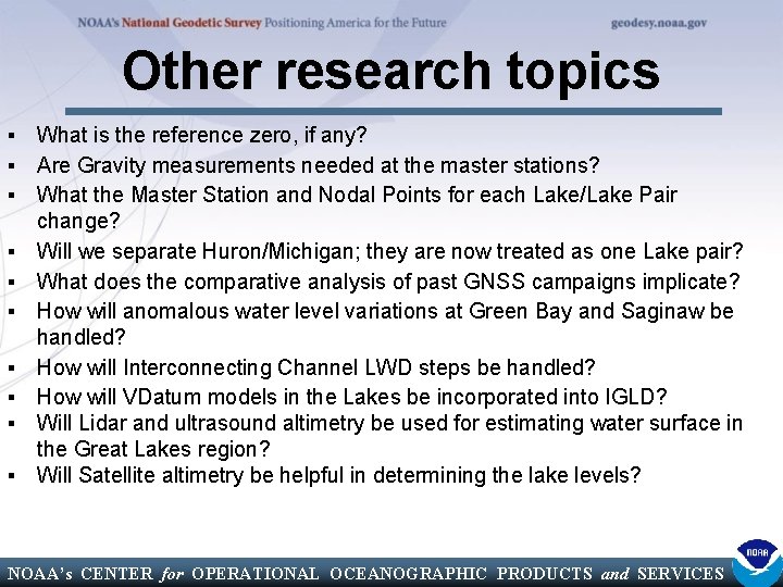 Other research topics ▪ What is the reference zero, if any? ▪ Are Gravity