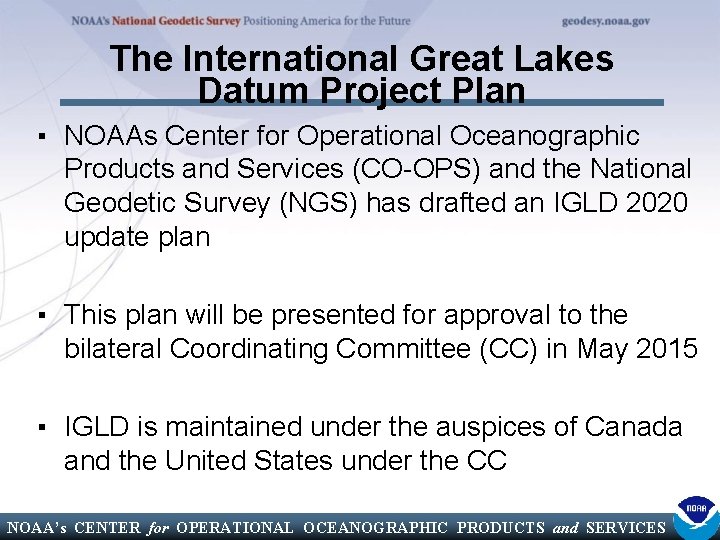 The International Great Lakes Datum Project Plan ▪ NOAAs Center for Operational Oceanographic Products