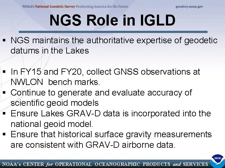 NGS Role in IGLD § NGS maintains the authoritative expertise of geodetic datums in