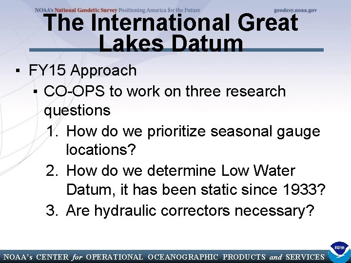 The International Great Lakes Datum ▪ FY 15 Approach ▪ CO-OPS to work on