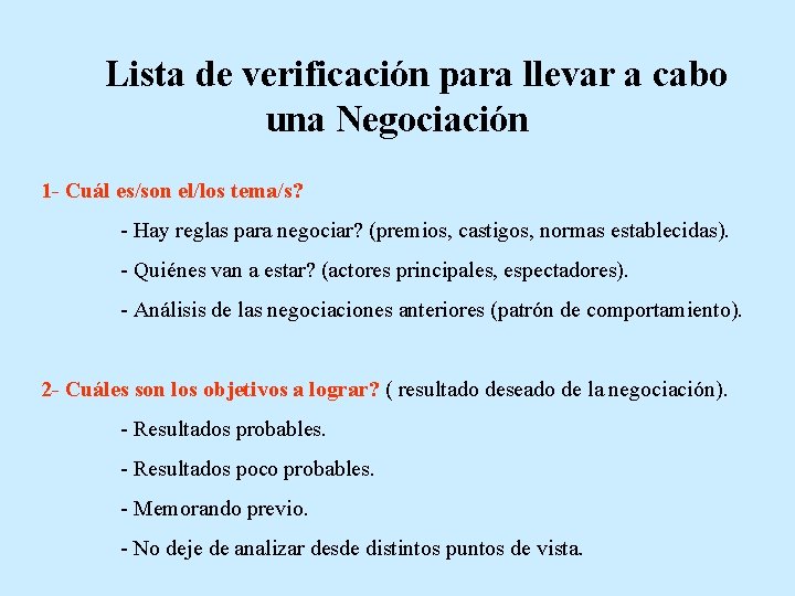 Lista de verificación para llevar a cabo una Negociación 1 - Cuál es/son el/los Lista de verificación para llevar a cabo una Negociación 1 - Cuál es/son el/los