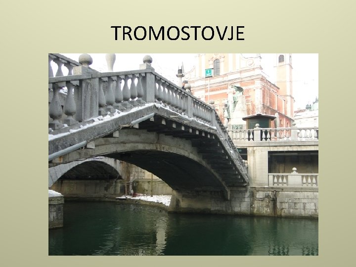 TROMOSTOVJE 