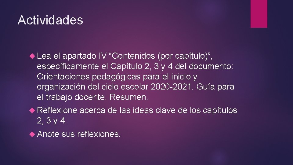 Actividades Lea el apartado IV “Contenidos (por capítulo)”, específicamente el Capítulo 2, 3 y