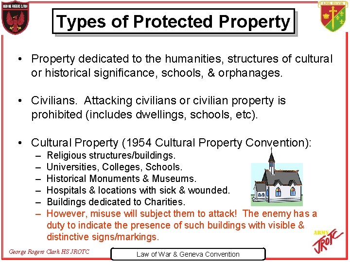 Types of Protected Property • Property dedicated to the humanities, structures of cultural or